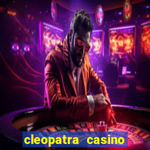 cleopatra casino slot game free