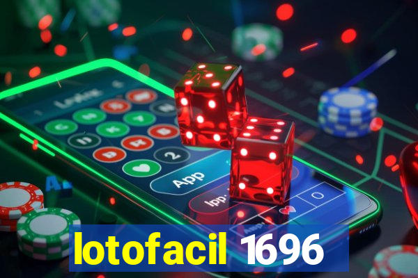 lotofacil 1696