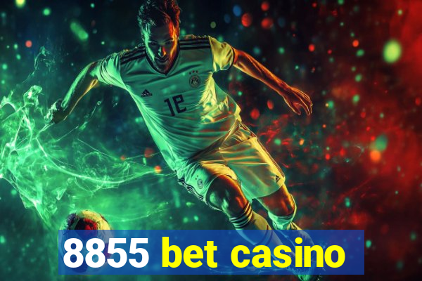 8855 bet casino