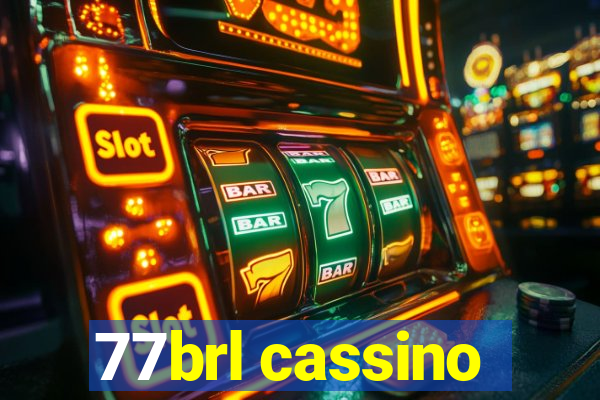 77brl cassino