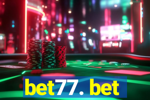 bet77. bet