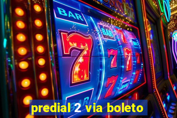 predial 2 via boleto