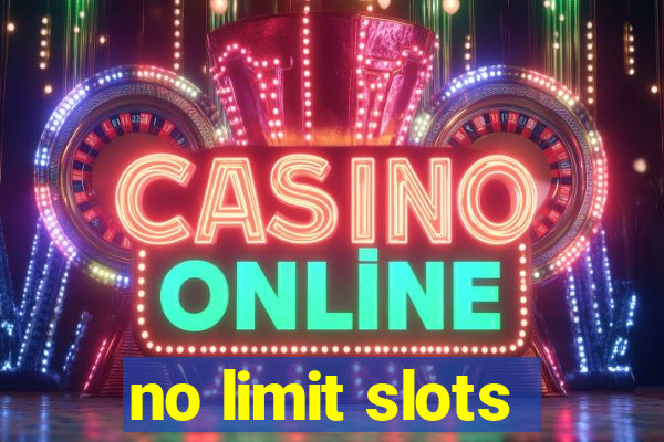 no limit slots