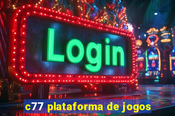 c77 plataforma de jogos