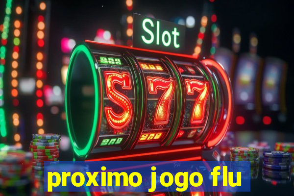 proximo jogo flu