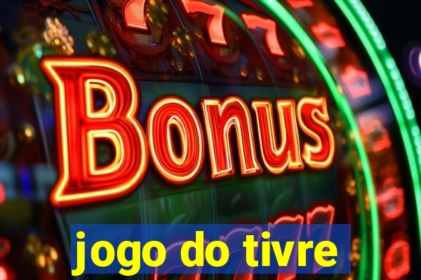 jogo do tivre