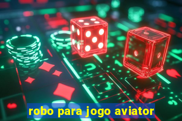 robo para jogo aviator