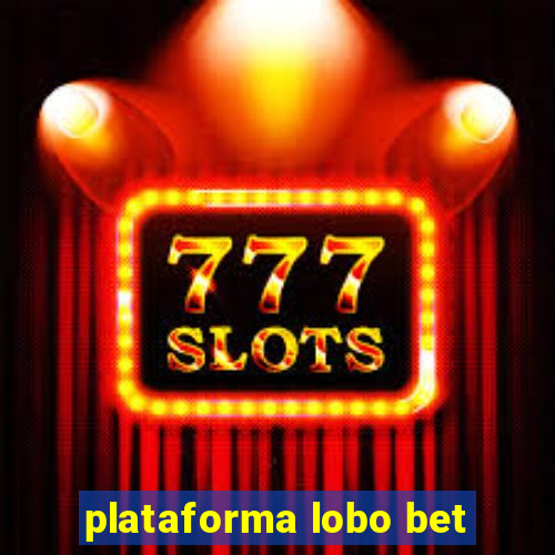 plataforma lobo bet