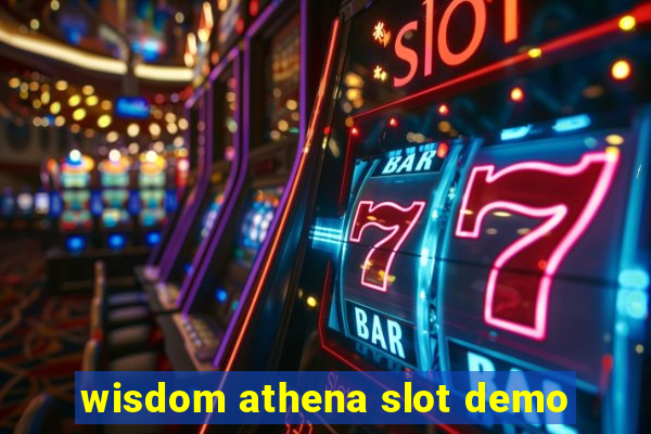 wisdom athena slot demo