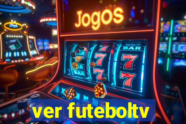 ver futeboltv