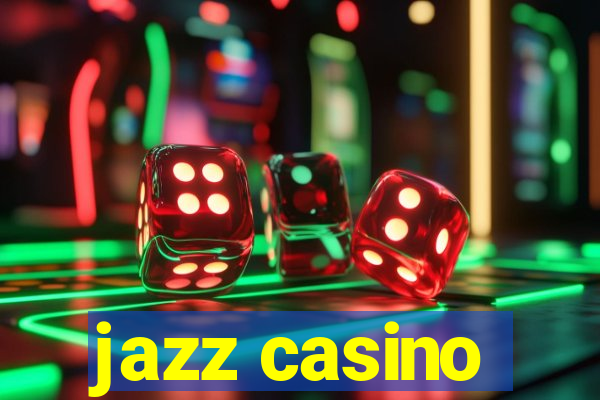 jazz casino