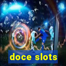 doce slots