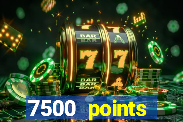 7500 points privilege casino