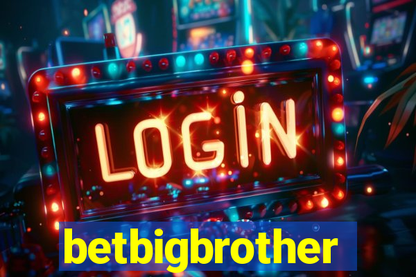 betbigbrother