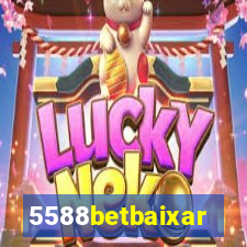 5588betbaixar