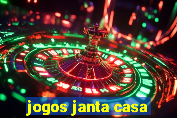 jogos janta casa