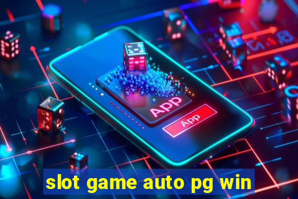 slot game auto pg win