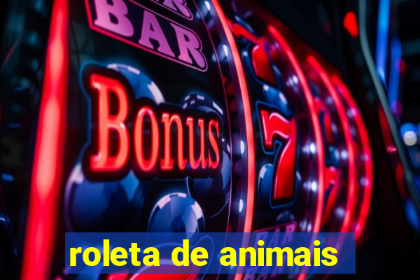 roleta de animais