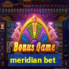 meridian bet