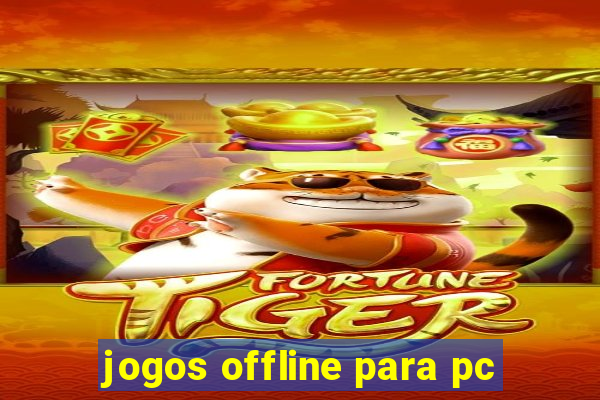 jogos offline para pc