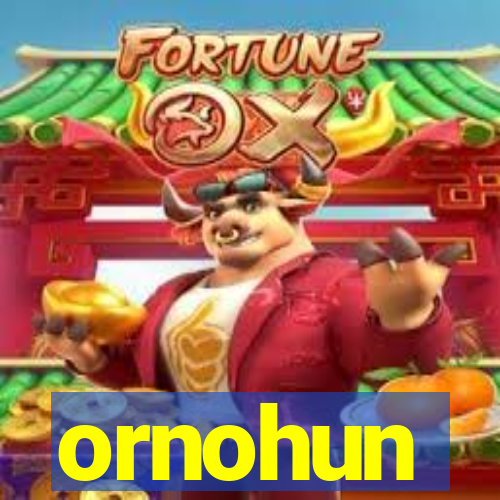 ornohun