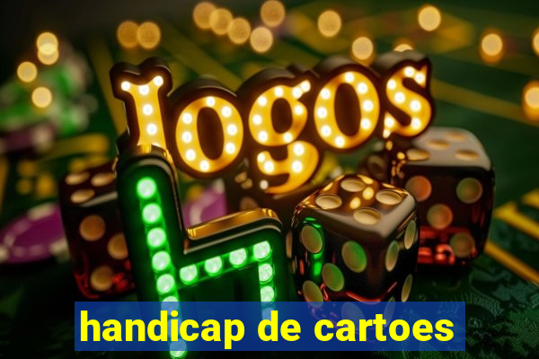 handicap de cartoes