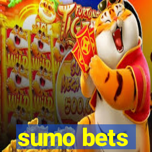 sumo bets