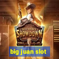 big juan slot