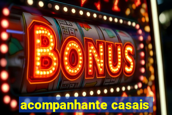 acompanhante casais