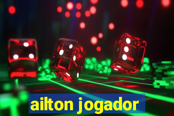 ailton jogador