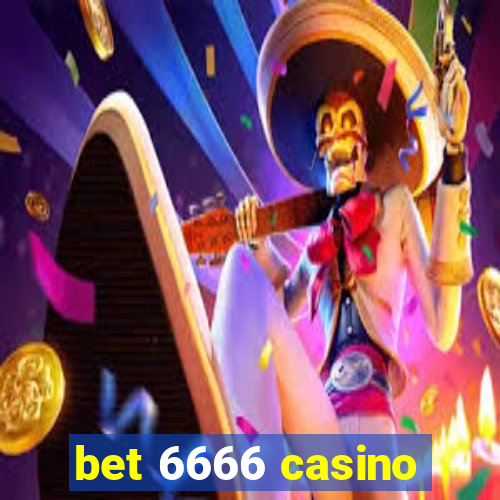 bet 6666 casino