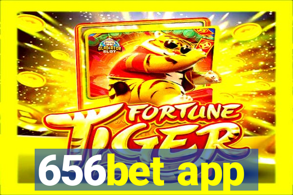 656bet app