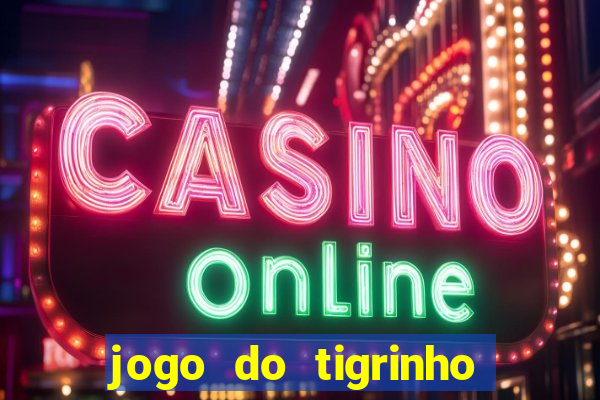 jogo do tigrinho que está pagando