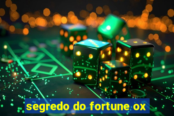 segredo do fortune ox