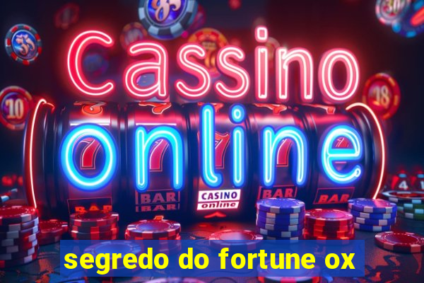 segredo do fortune ox