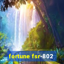 fortune fsr-802