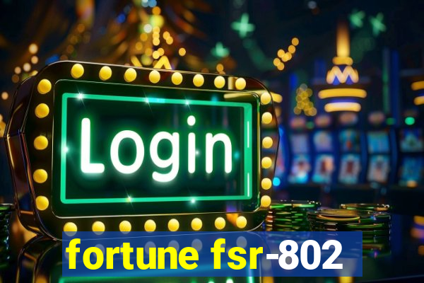 fortune fsr-802