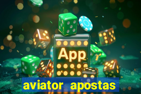 aviator apostas ganhar dinheiro