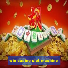 win casino slot machine