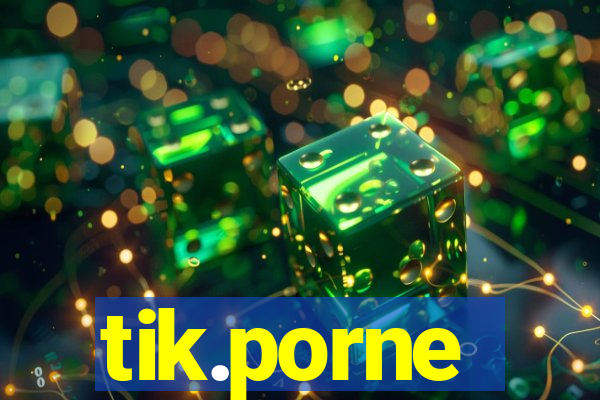 tik.porne