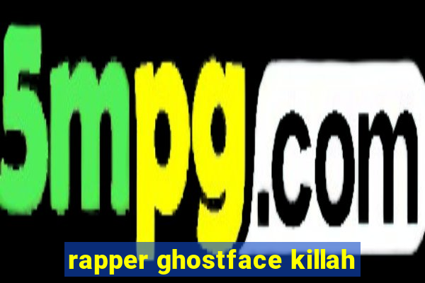 rapper ghostface killah