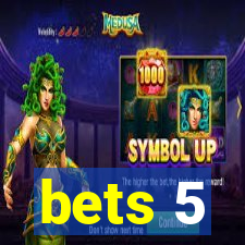 bets 5