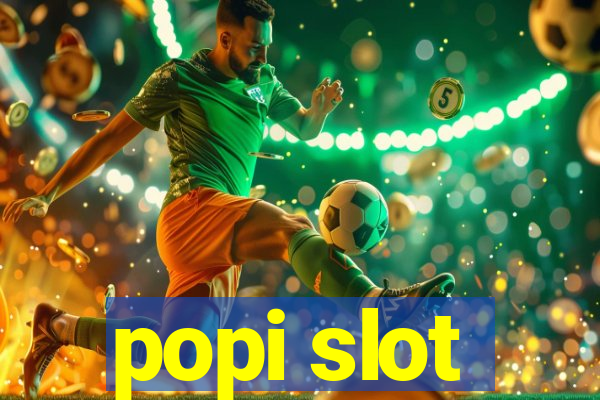 popi slot