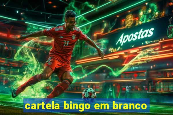 cartela bingo em branco