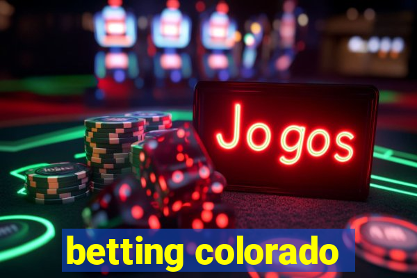 betting colorado