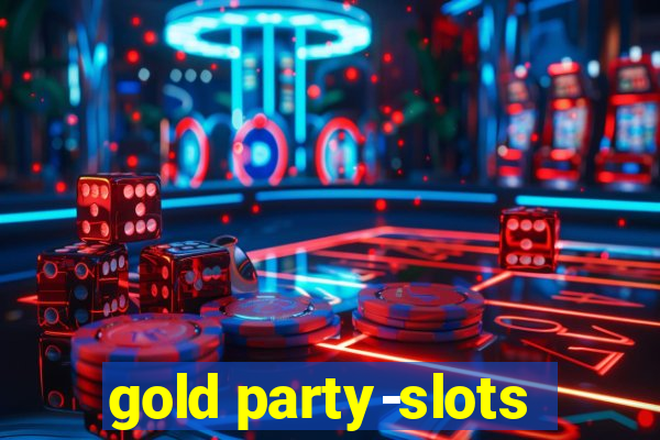 gold party-slots