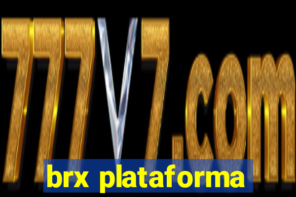 brx plataforma