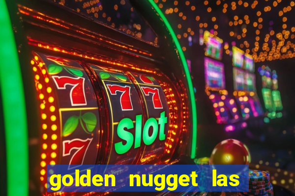 golden nugget las vegas hotel & casino