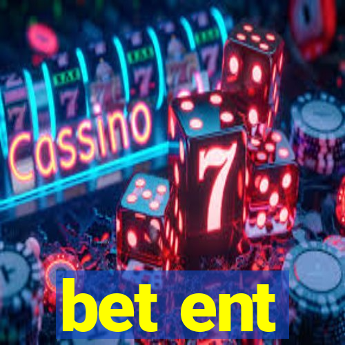 bet ent