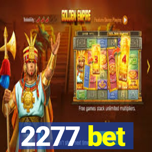 2277 bet